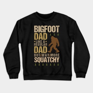 Bigfoot Dad Crewneck Sweatshirt